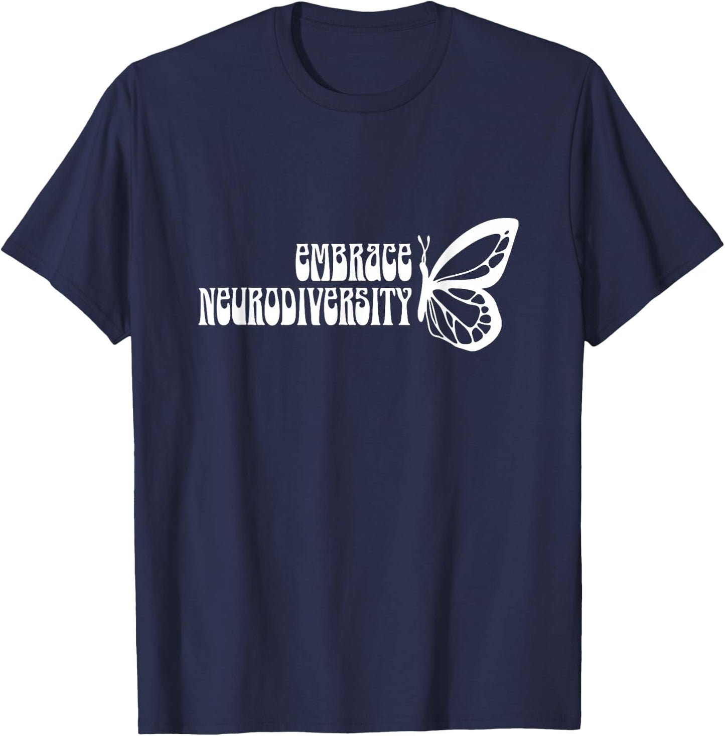 Embrace Neurodiversity Butterfly Mental Health Awareness T-Shirt - T-Shirt | Navy