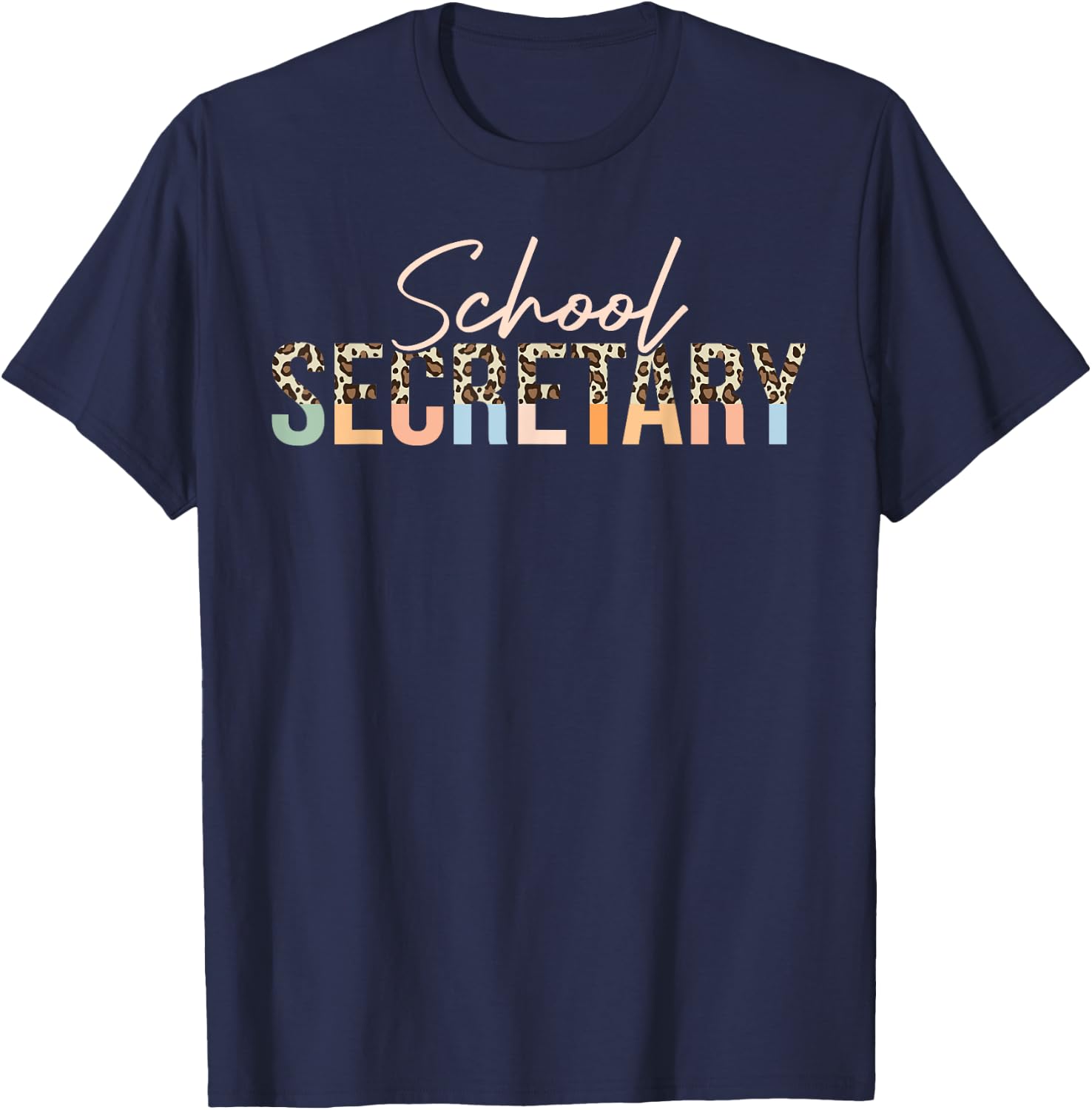 School Secretary leopard Cute School Secretary T-Shirt - T-Shirt | Navy