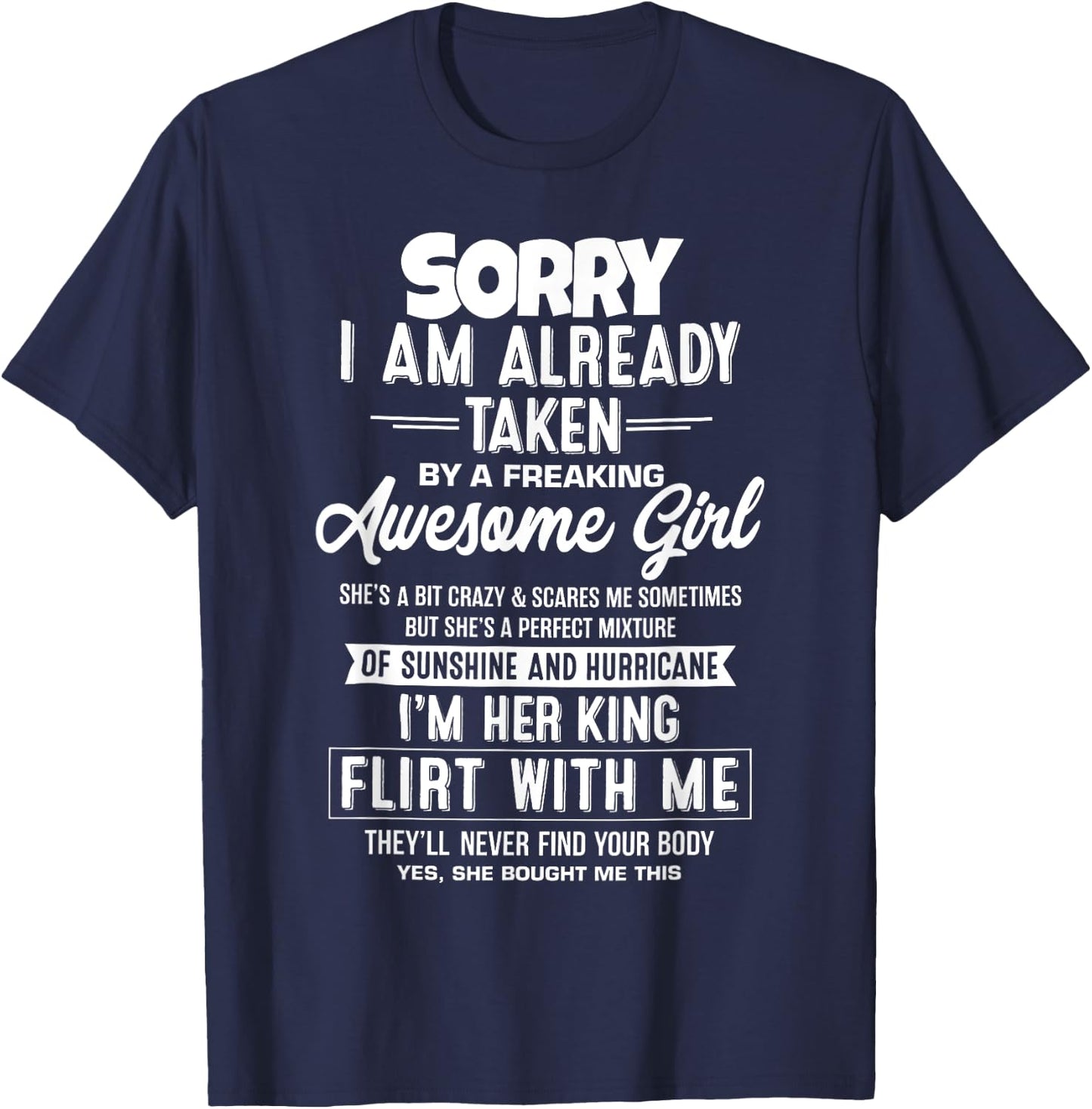 Sorry I Am Already Taken By A Freaking Awesome Girl Funny T-Shirt - T-Shirt | Navy