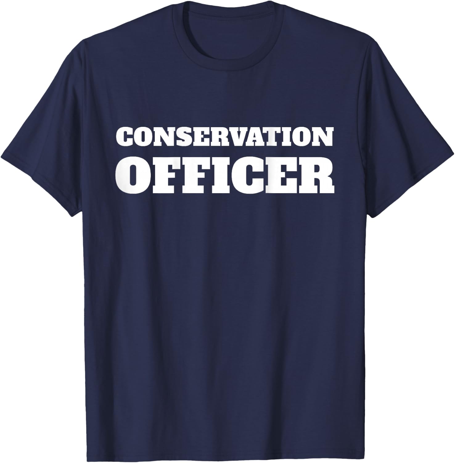 BACK PRINT Conservation Officer Uniform On Duty WHITE TEXT T-Shirt - T-Shirt | Navy