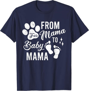 From Fur Mama To Baby Mama Baby Gender Pregnancy Reveal T-Shirt - T-Shirt | Navy