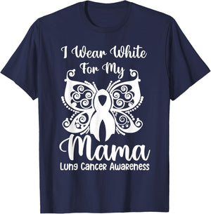 I Wear White For My Mama Lung Cancer Awareness Butterfly T-Shirt - T-Shirt | Navy