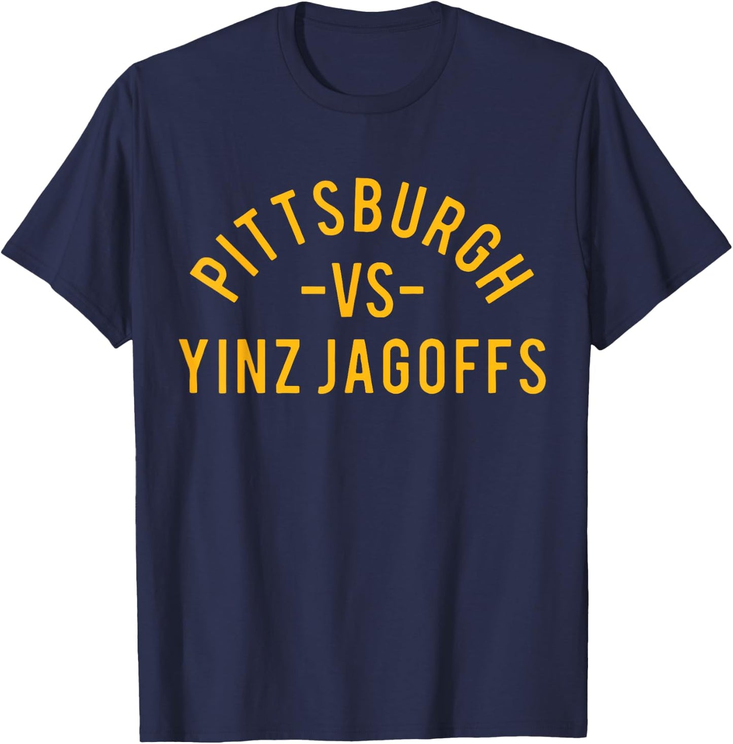Pittsburgh vs. Yinz Jagoffs T-Shirt - T-Shirt | Navy