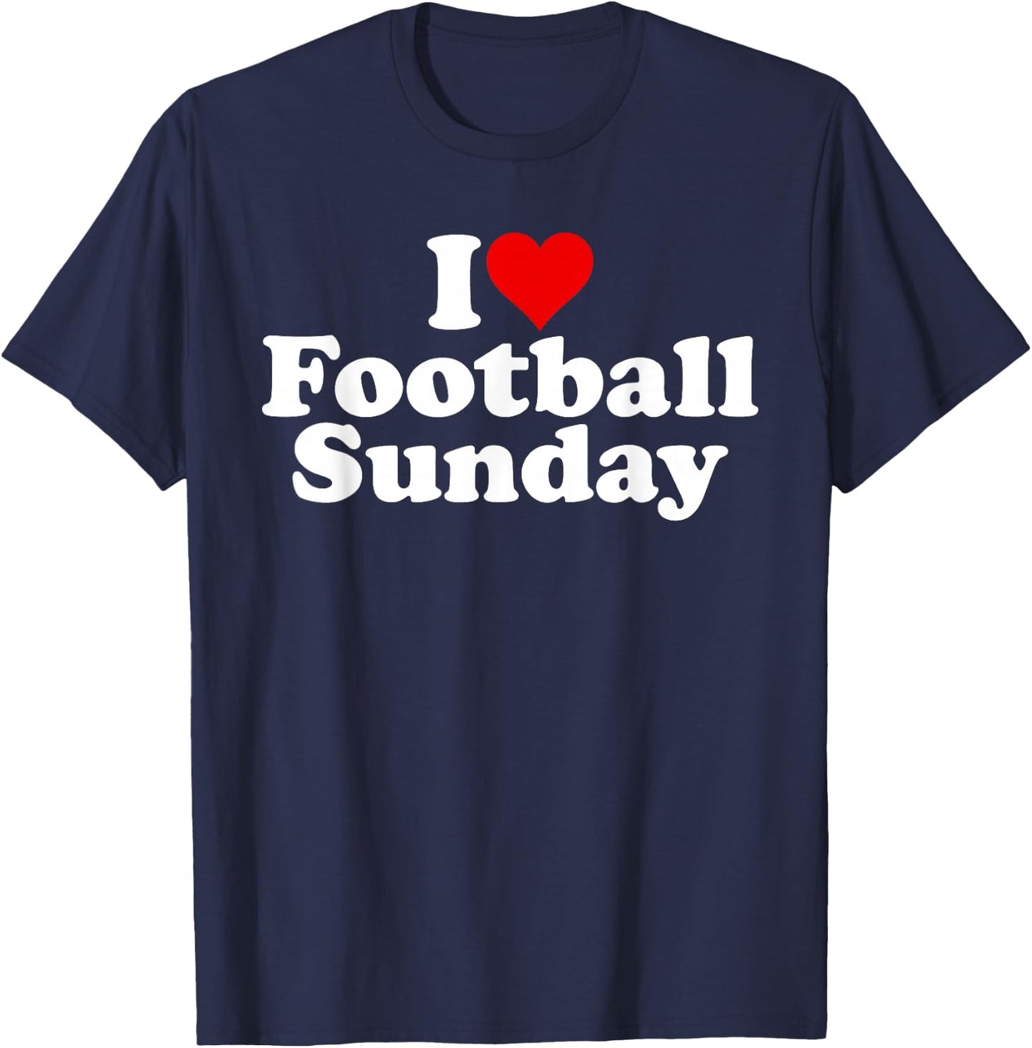 I Love Heart Football Sunday Weekend T-Shirt - T-Shirt | Navy