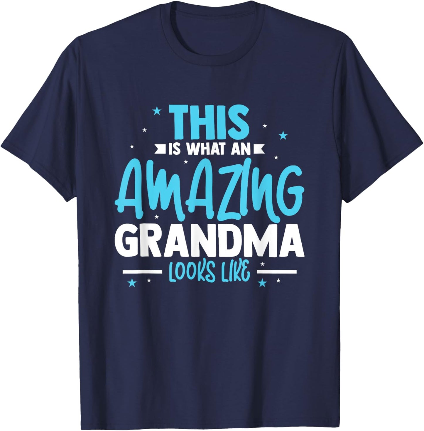 This Is What An Amazing Grandma Looks Like T-Shirt - T-Shirt | Navy