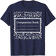 Writer Composition Book Author Novelist Playwriter Copywrite T-Shirt - T-Shirt | Navy