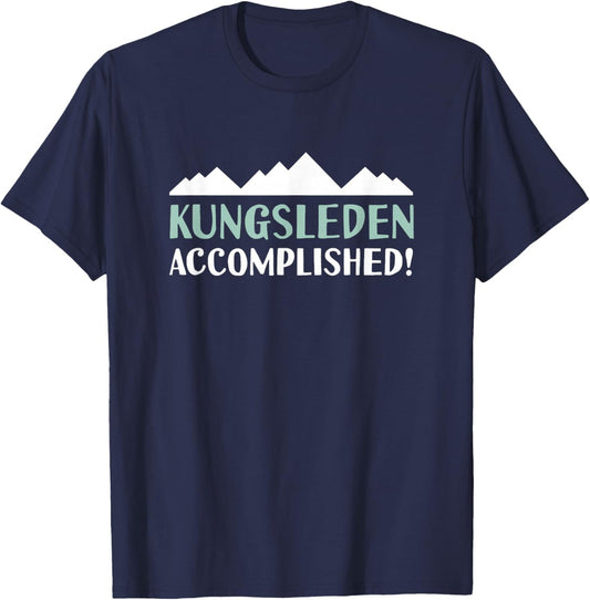 Kungsleden The King's Trail Accomplished Hiking Sweden T-Shirt - T-Shirt | Navy