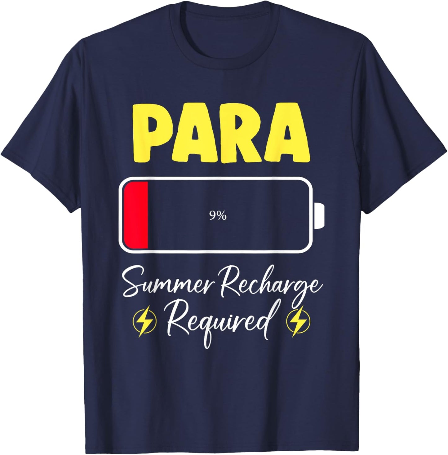 Paraprofessional Summer Recharge Required Last Day School T-Shirt - T-Shirt | Navy