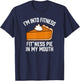 I'm Into Fitness Pie In My Mouth Funny Thanksgiving Matching T-Shirt - T-Shirt | Navy