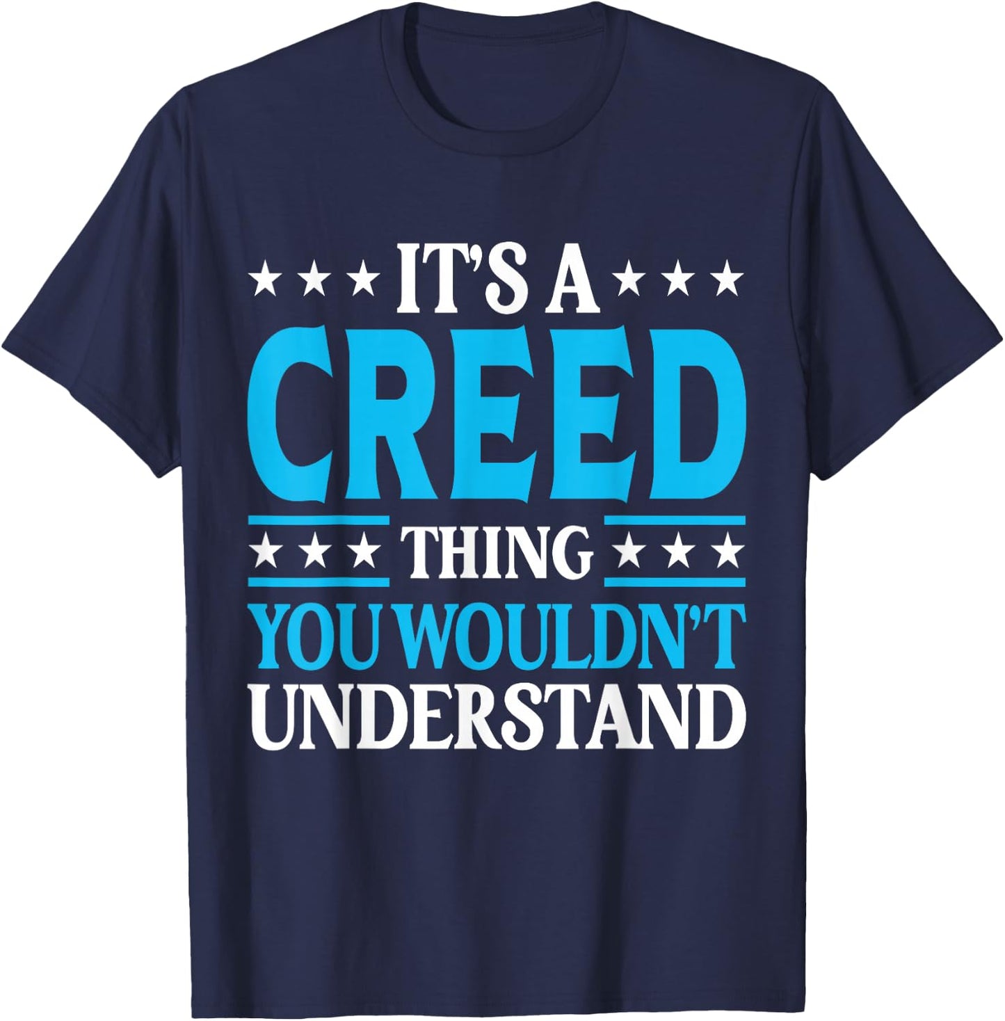 It's A Creed Thing Personal Name Funny Creed T-Shirt - T-Shirt | Navy