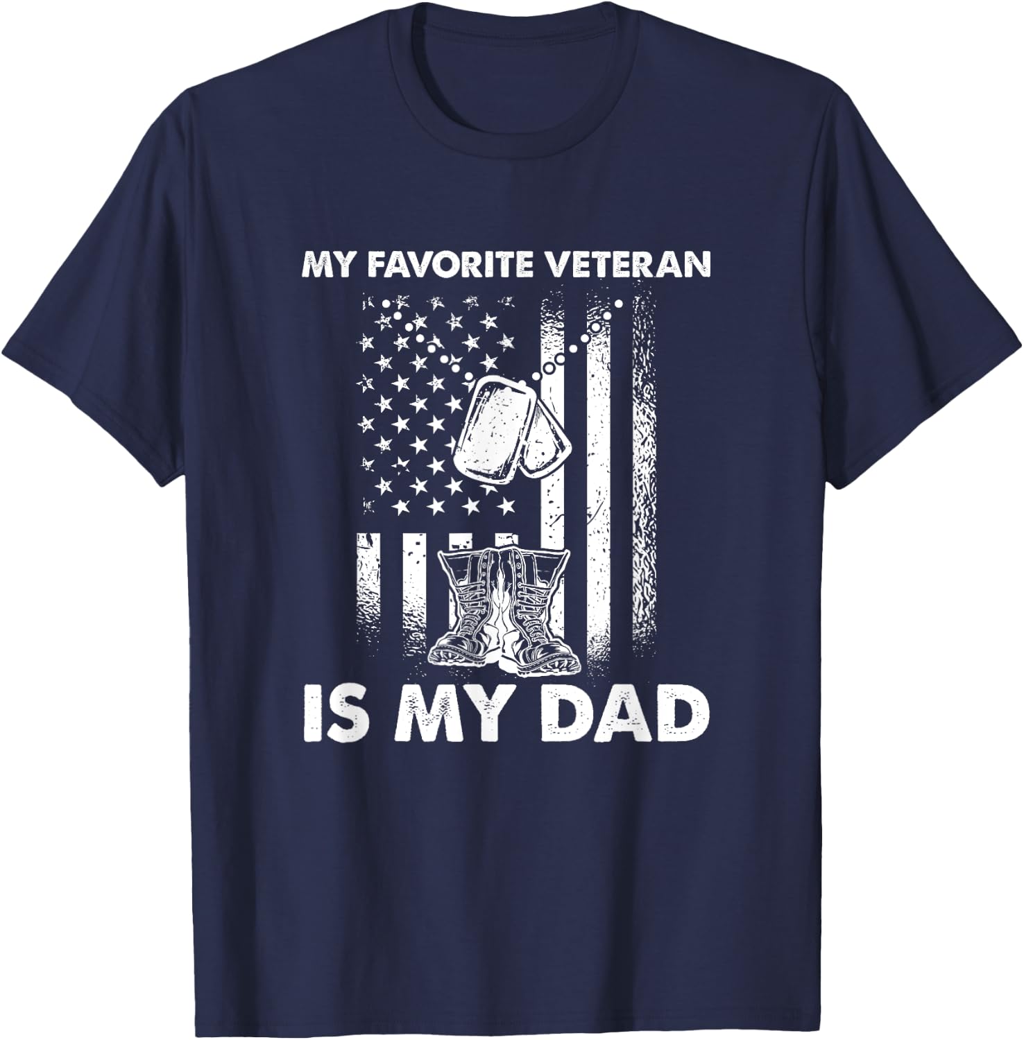 My Favorite Veteran Is My Dad - Us Flag Veteran Father T-Shirt - T-Shirt | Navy