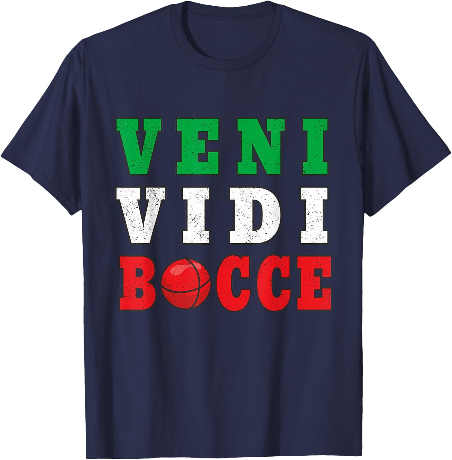 Bocce Veni Vidi Bocce Funny Bocce Player T-Shirt - T-Shirt | Navy