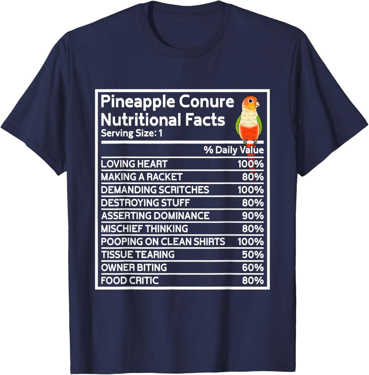 Parrot Nutritional Facts I Green Cheek Pineapple Conure T-Shirt - T-Shirt | Navy