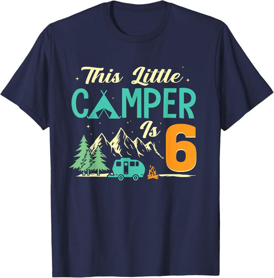 This Little Camper Is 6 Camp Lover 6th Camping Birthday T-Shirt - T-Shirt | Navy