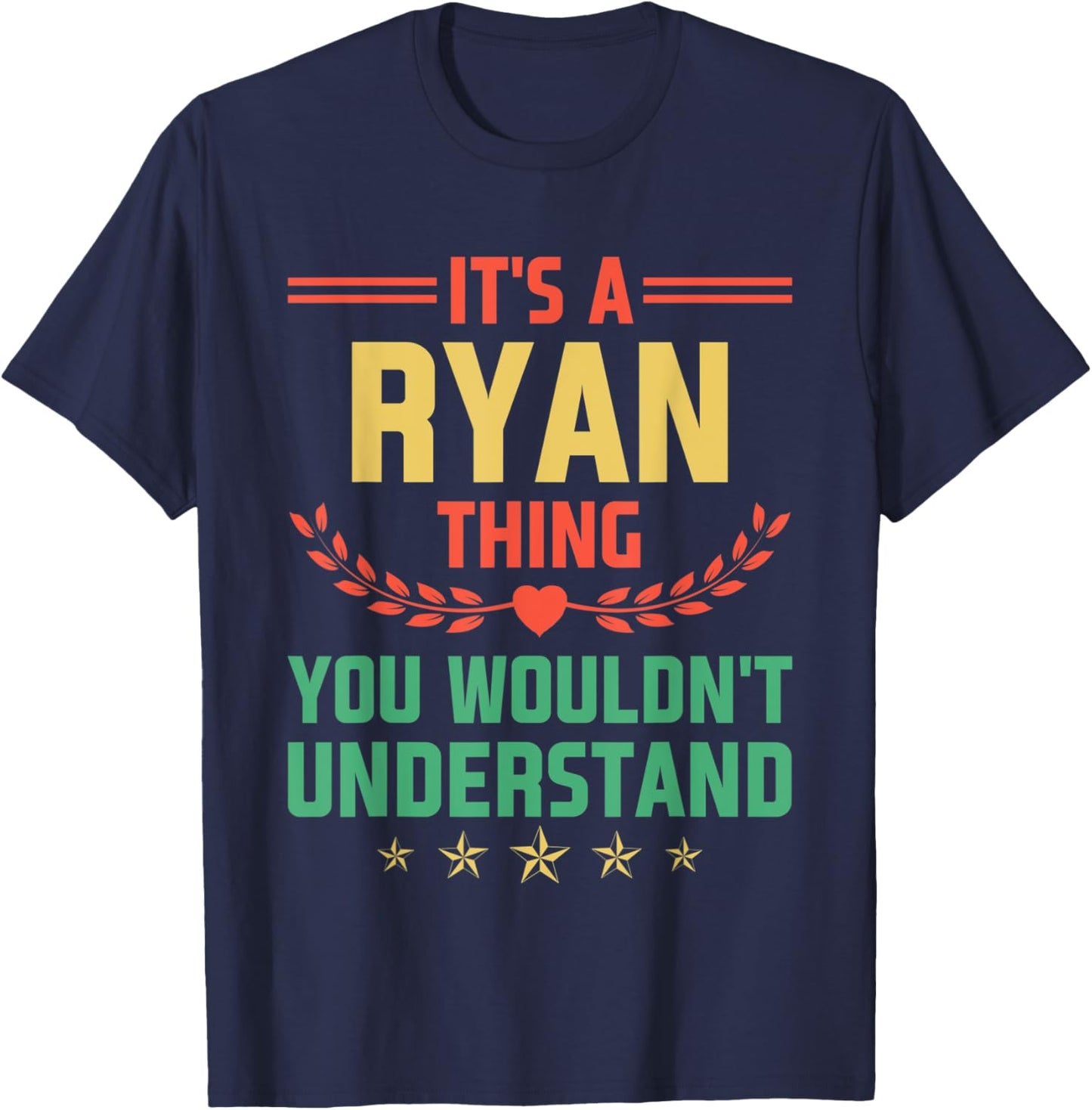 It's a Ryan Thing You Wouldn't Understand Funny Name T-Shirt - T-Shirt | Navy
