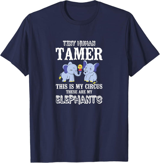 Tiny Human Tamer This Is My Circus My Elephants Prek Teacher T-Shirt - T-Shirt | Navy