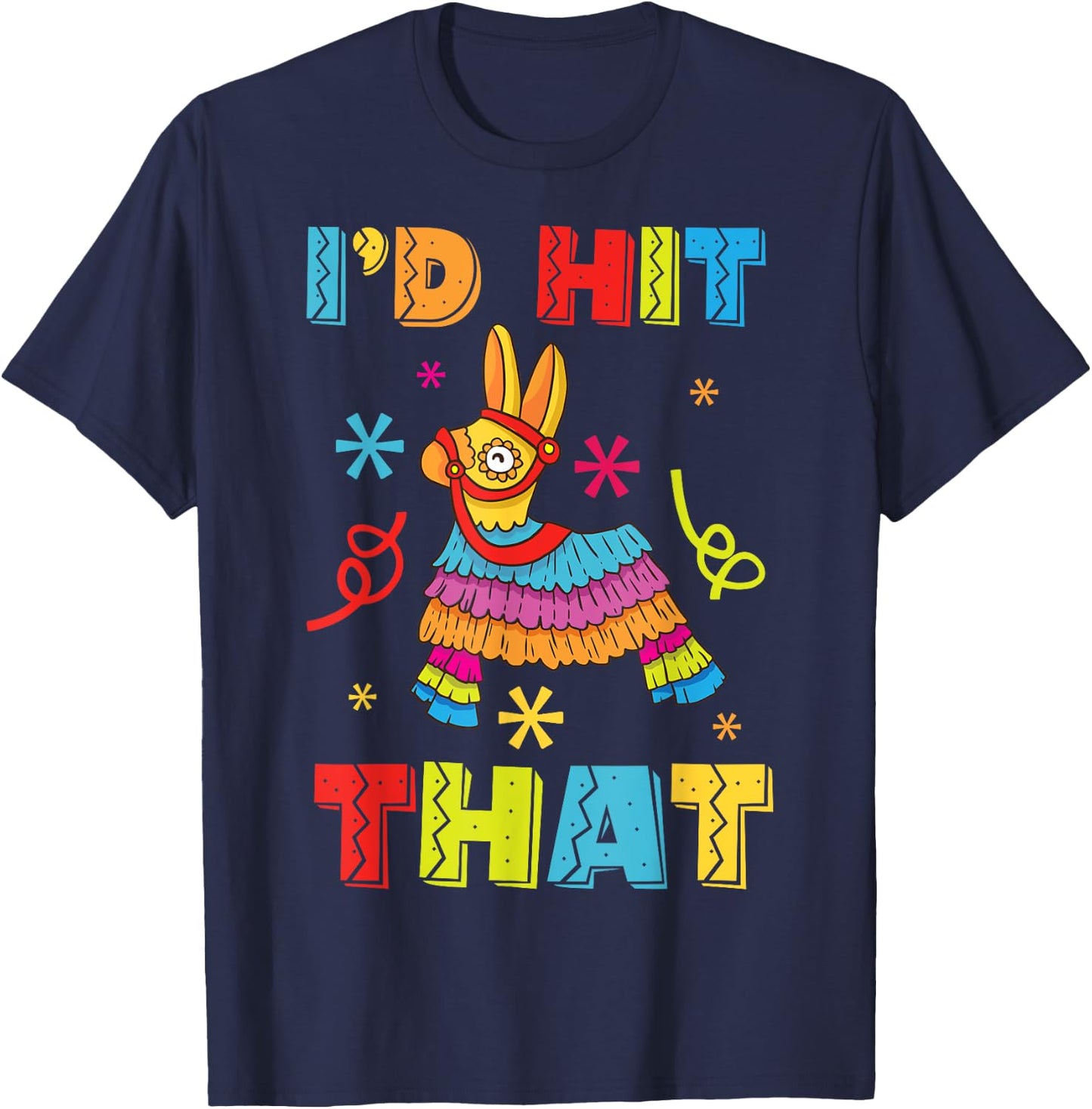 Id Hit That Pinata T-Shirt - T-Shirt | Navy