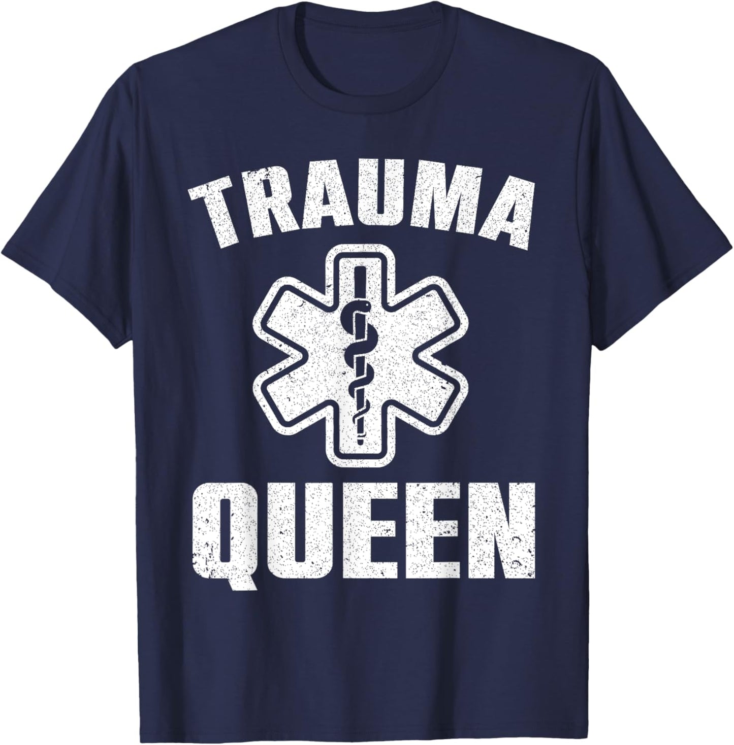 Funny Trauma Queen Art For Paramedic Women EMT Lover Girls T-Shirt - T-Shirt | Navy