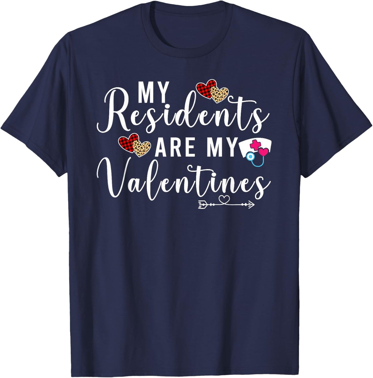 My Residents Are My Valentine Nurse Funny Valentines Day T-Shirt - T-Shirt | Navy