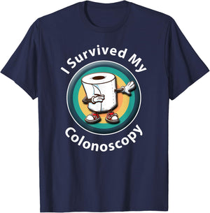 I Survived My Colonoscopy Survivor - Funny Hospital Patient T-Shirt - T-Shirt | Navy