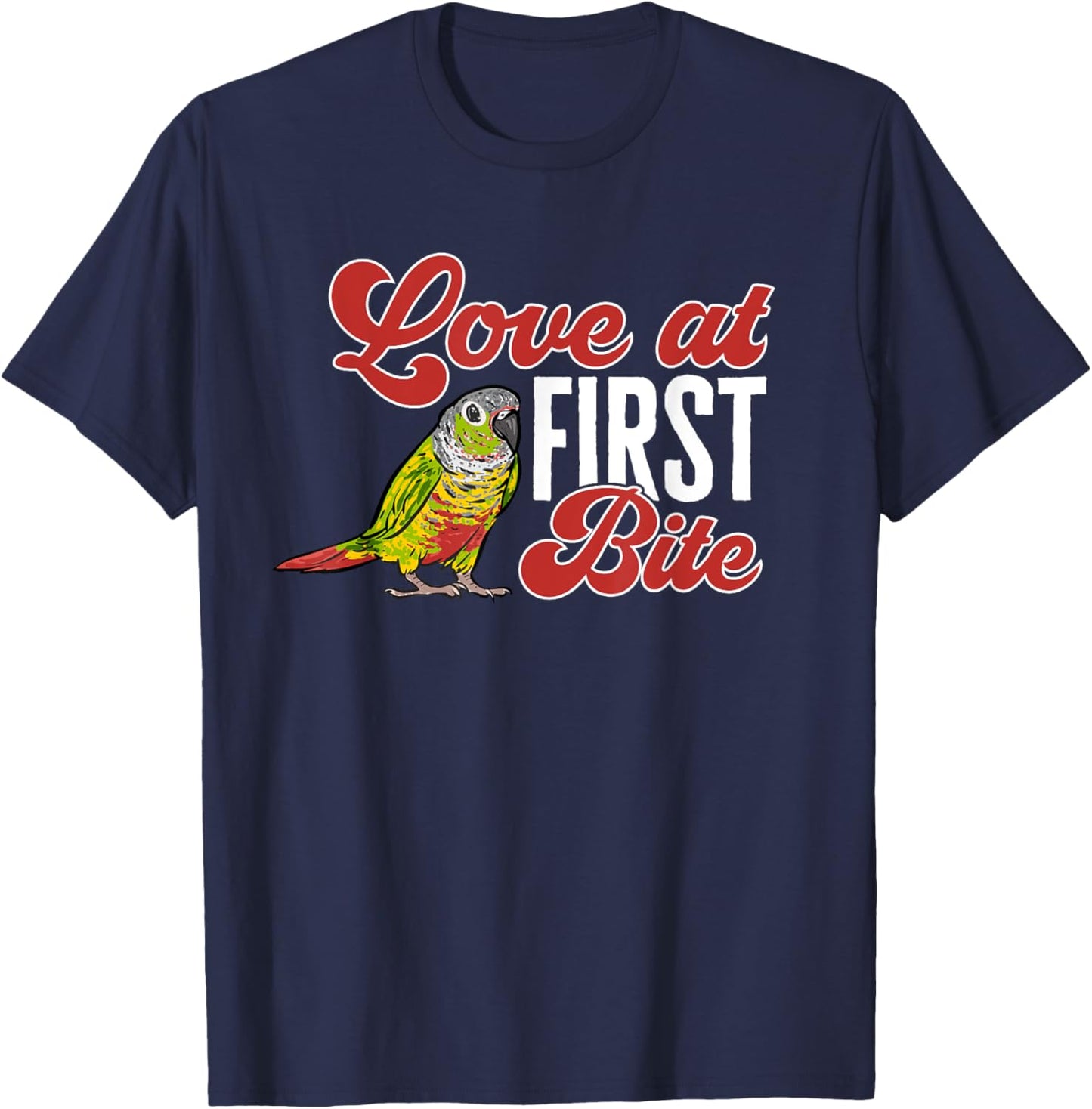 Green Cheek Conure Love At First Bite Parrot Bird Conure T-Shirt - T-Shirt | Navy