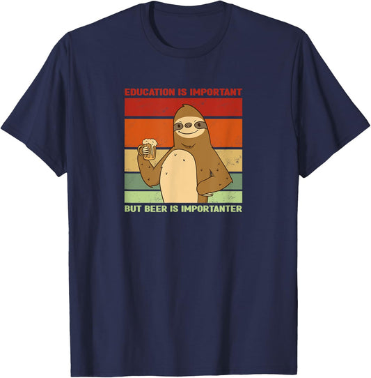 Education is important, but Beer is importanter | sloth T-Shirt - T-Shirt | Navy
