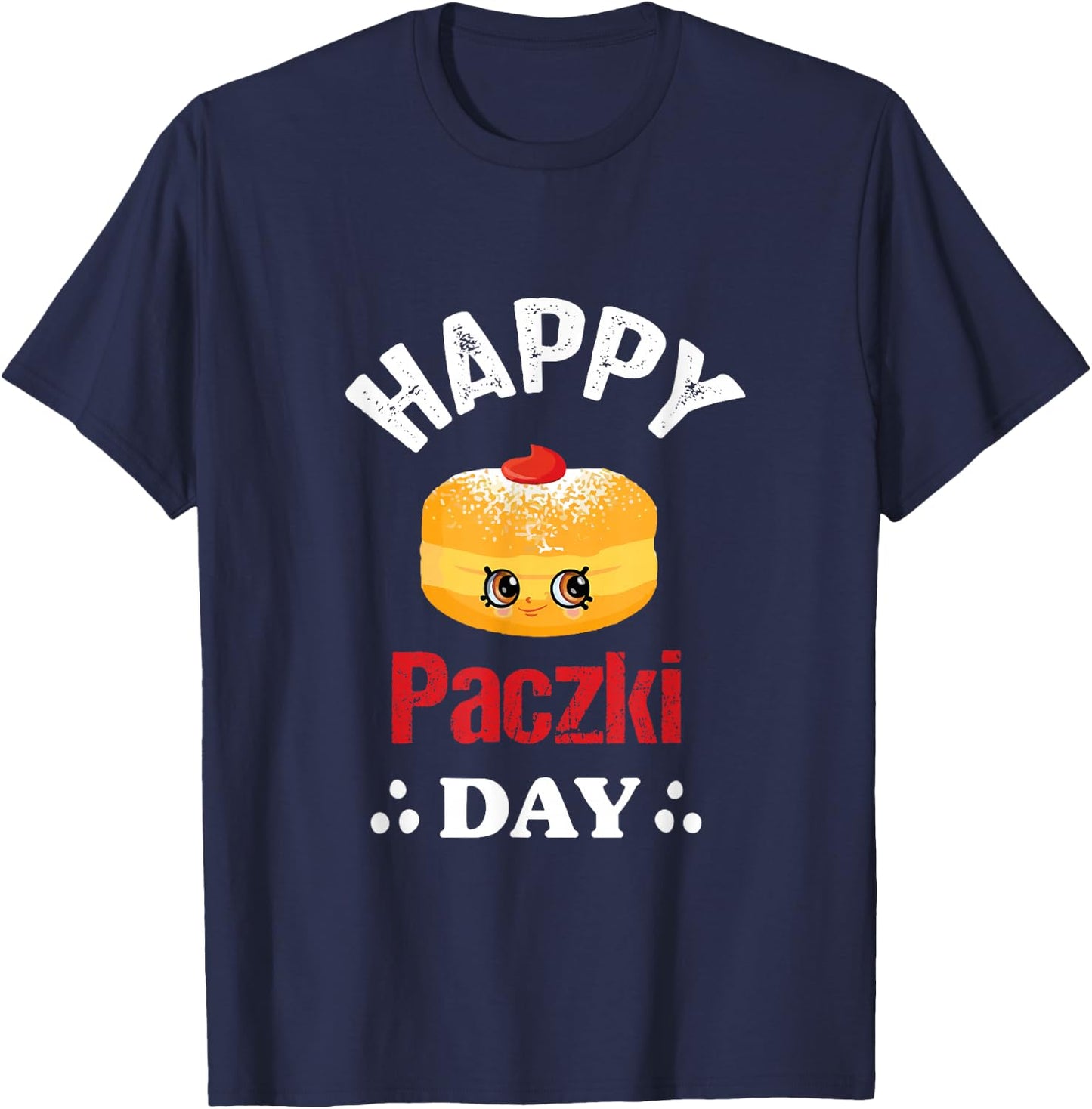 Funny Happy Paczki Day polish, Fat Thursday Donut Poland T-Shirt - T-Shirt | Navy