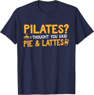 Funny "Pilates Pie & Lattes" Coffee & Pilates T-Shirt - T-Shirt | Navy