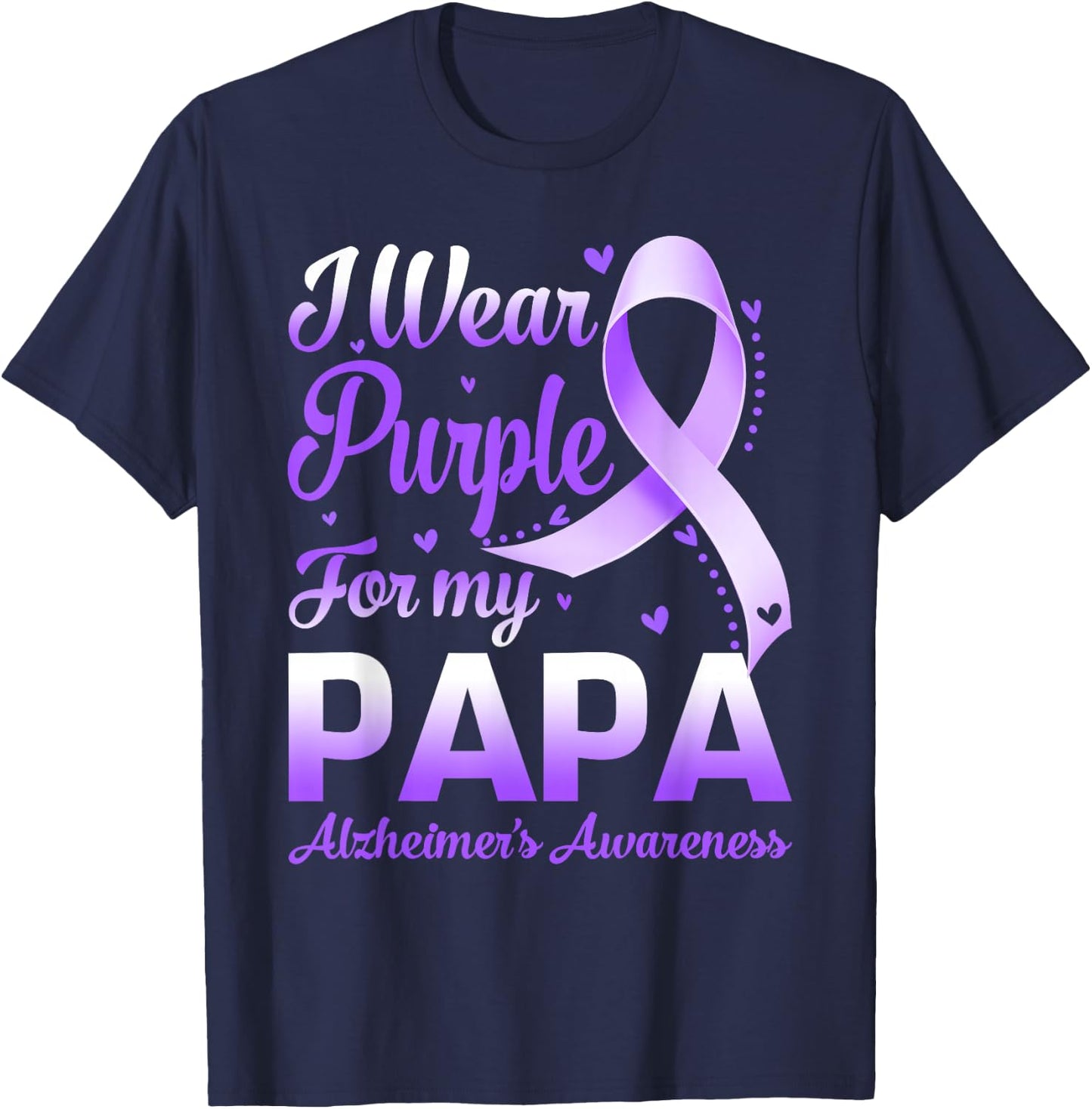 I Wear Purple For My Papa Alzheimer's Awareness Ribbon T-Shirt - T-Shirt | Navy