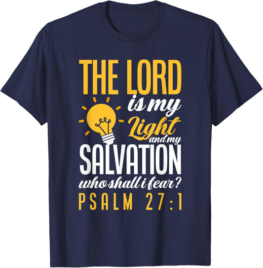 Bible Verse Psalm 27:1 The Lord Is My Light Christian T-Shirt - T-Shirt | Navy