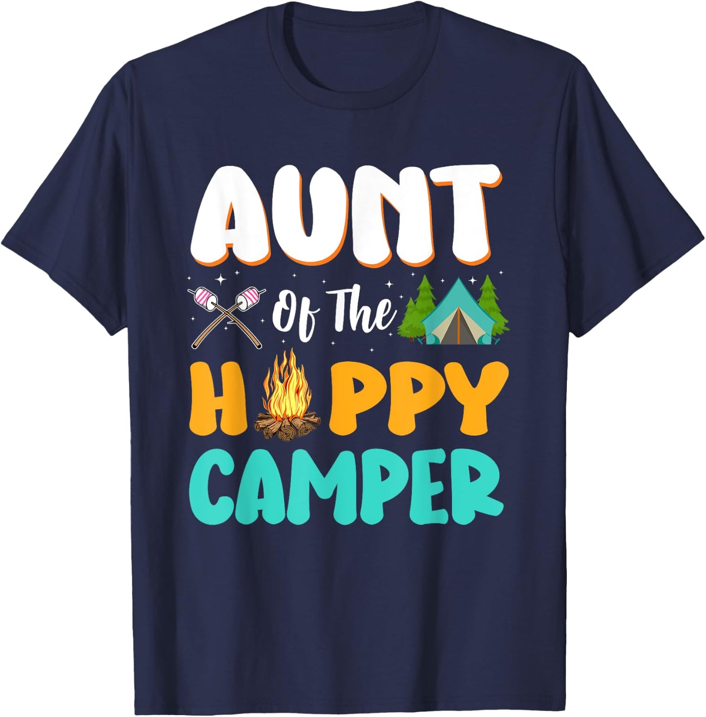 Aunt Of The Happy Camper Family Camping Birthday Trip T-Shirt - T-Shirt | Navy