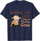 Sorry I'm Late I Saw A Fluffy Cow Highland Cow Breeder T-Shirt - T-Shirt | Navy