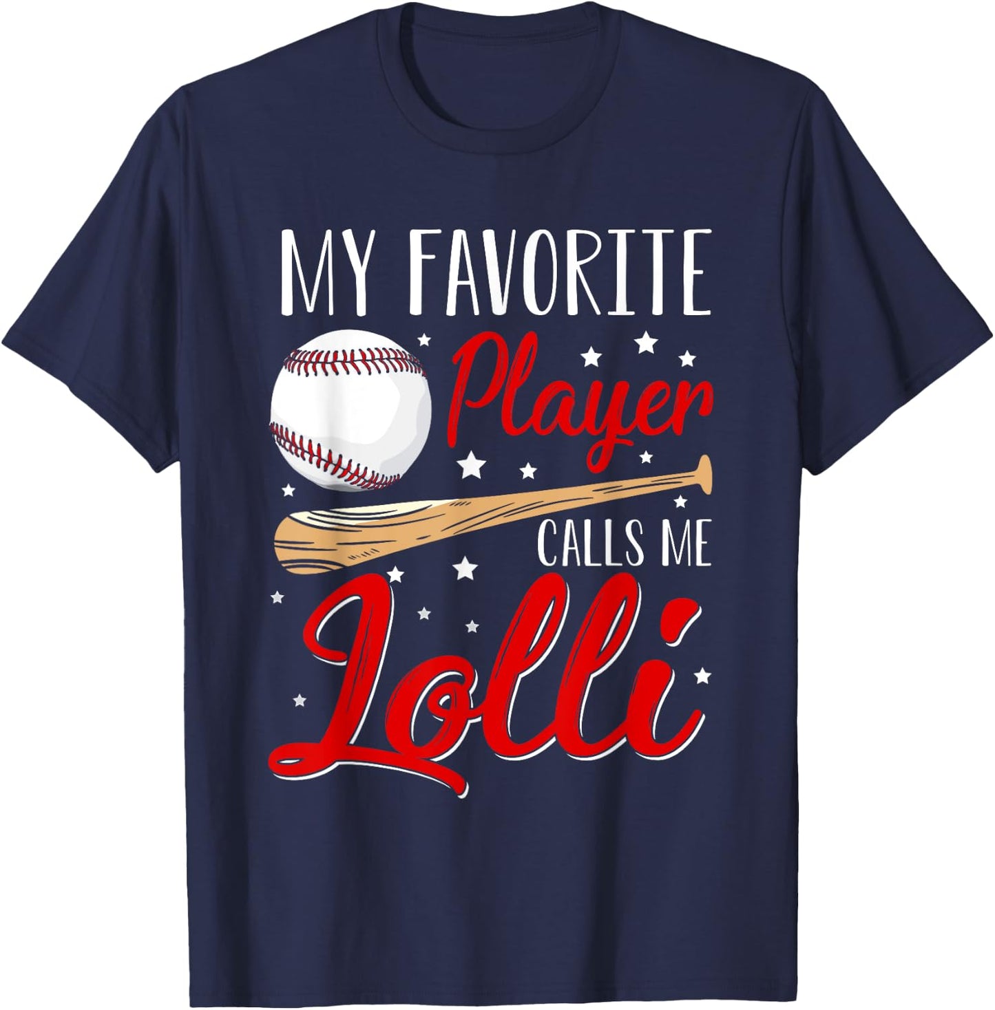 Baseball My Favorite Player Calls Me Lolli Heart Grandma T-Shirt - T-Shirt | Navy