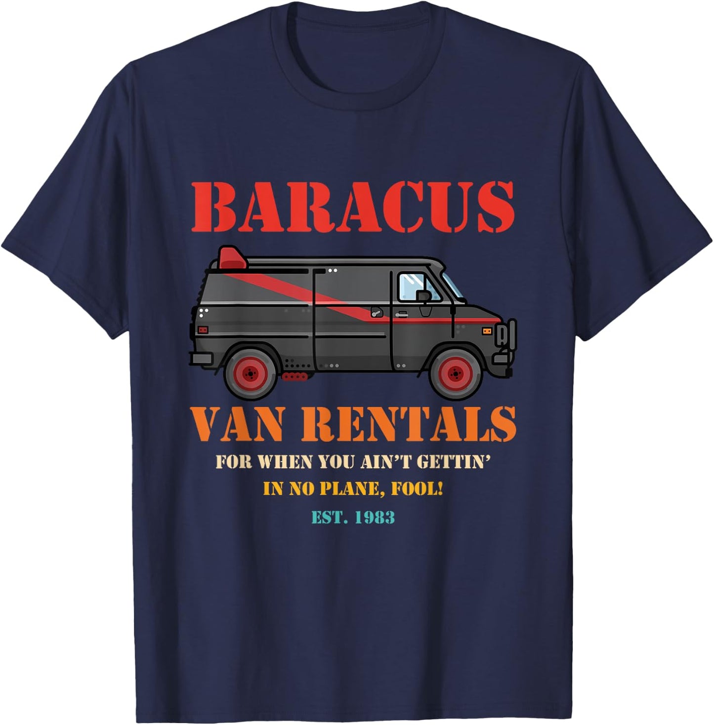 Van Rentals For When You Ain't Gettin' retro design T-Shirt - T-Shirt | Navy