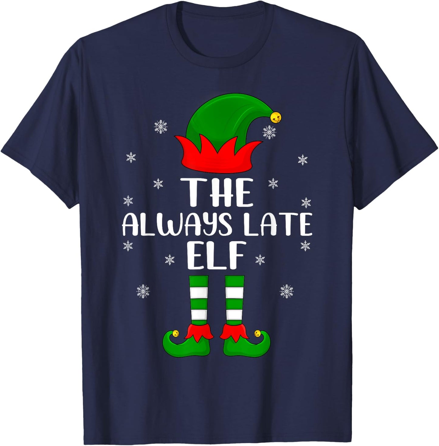 Elf Group Family Matching The Always Late Elf Christmas T-Shirt - T-Shirt | Navy