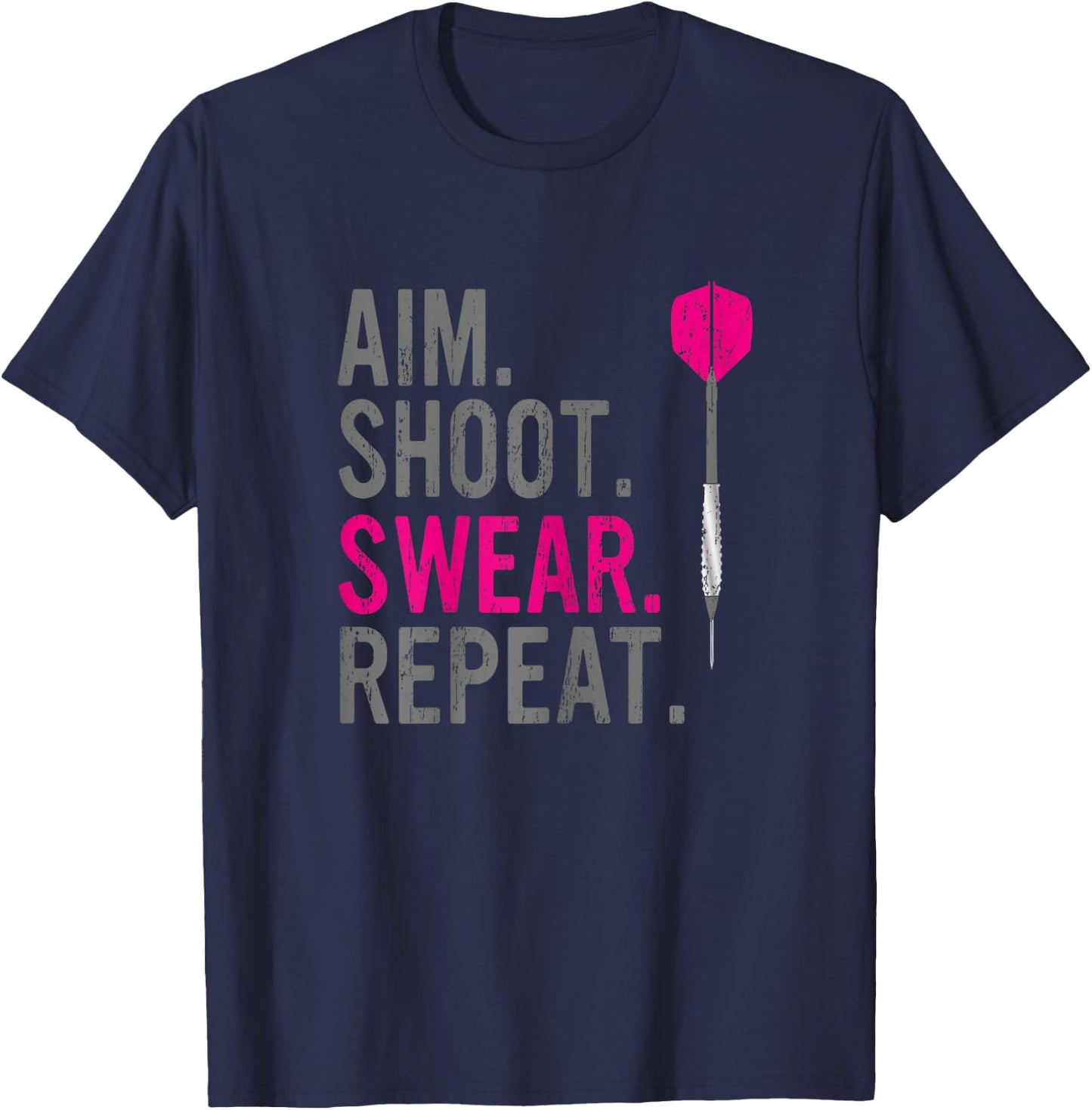Aim Shoot Swear Repeat - Darts T-Shirt - T-Shirt | Navy