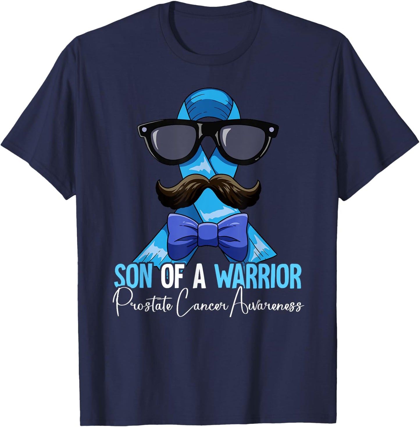 Son Of A Warrior Prostate Cancer Awareness T-Shirt - T-Shirt | Navy