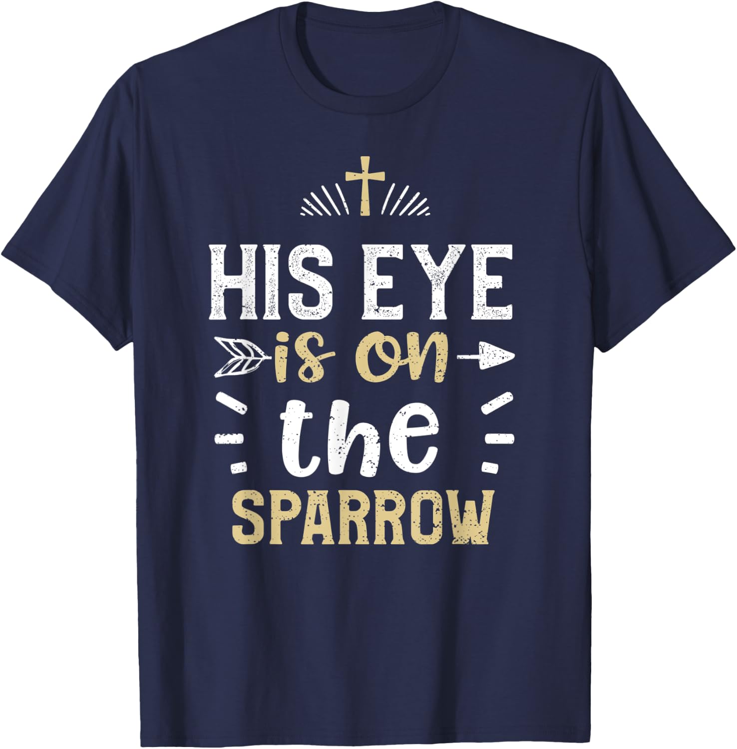 Lord: His eye is on the sparrow - Jesus Sayings T-Shirt - T-Shirt | Navy