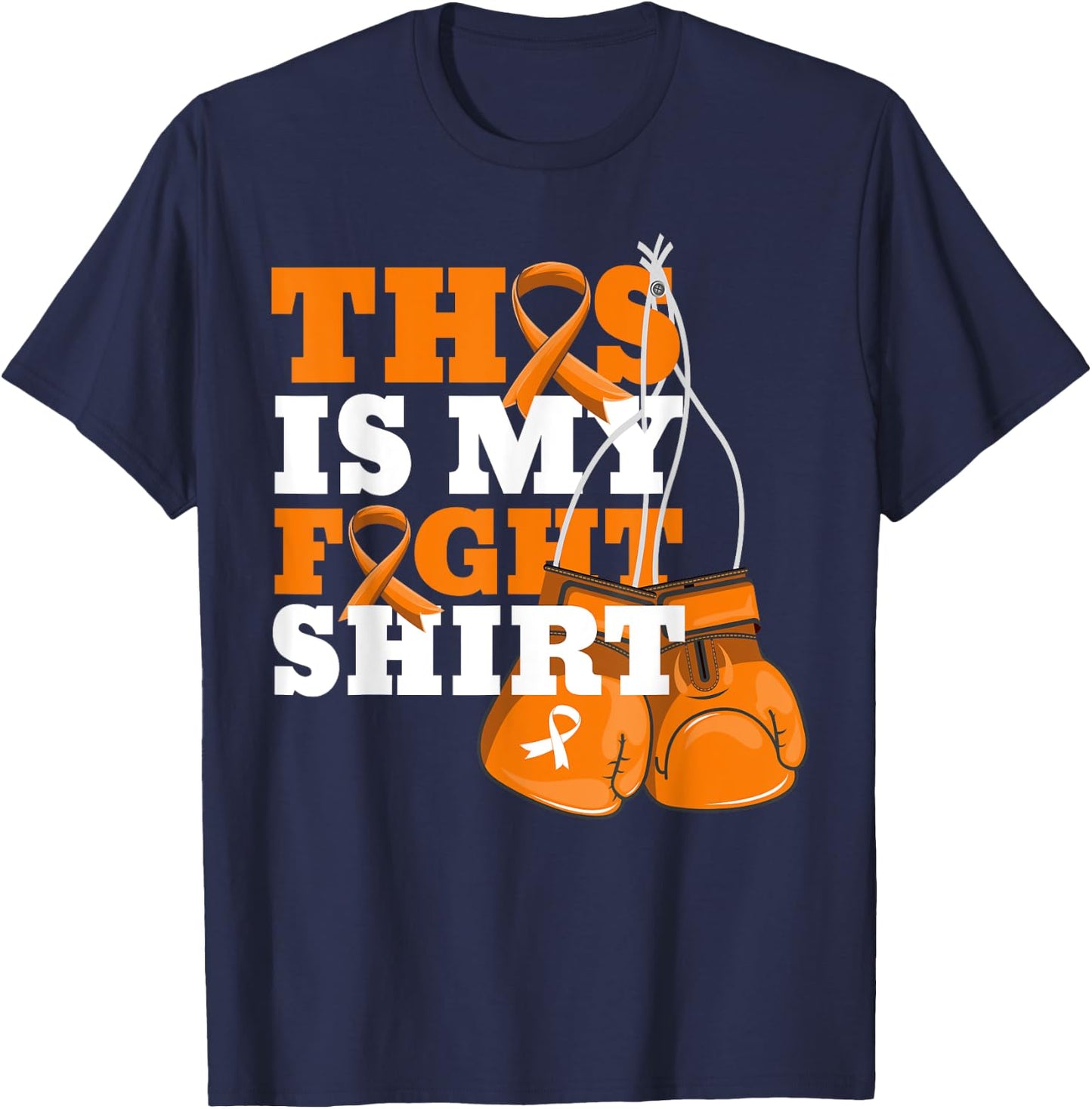 This Is My Fight Shirt Multiple Sclerosis Fighter Strong Men T-Shirt - T-Shirt | Navy