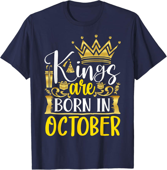 Kings are Born in October Birthday Gifts Him T-Shirt - T-Shirt | Navy