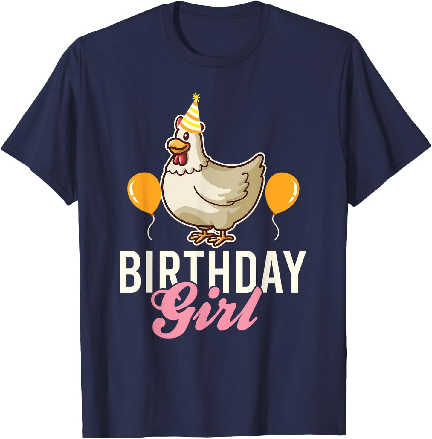 Cute Chicken Birthday Girl T-Shirt - T-Shirt | Navy