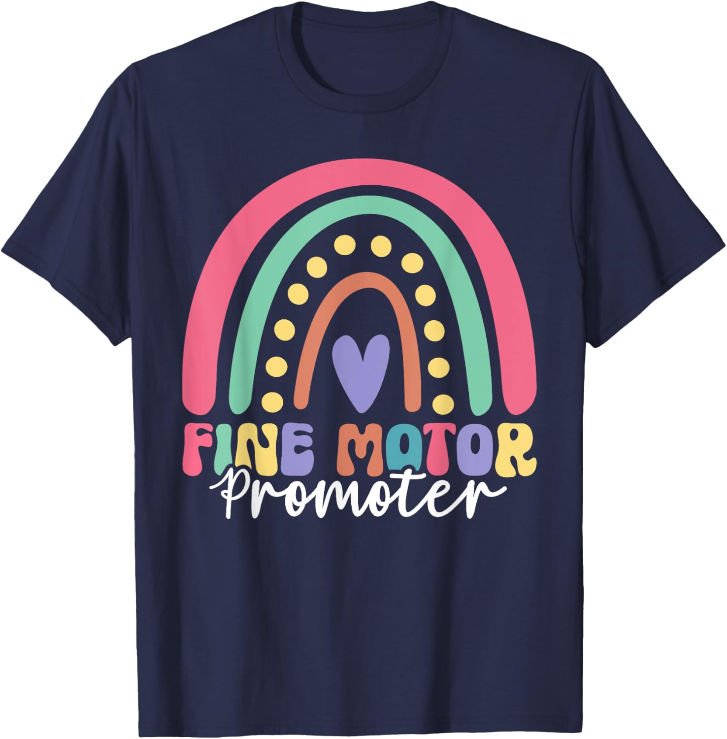 Fine Motor Promoter Ot Occupational Therapy Month Therapist T-Shirt - T-Shirt | Navy