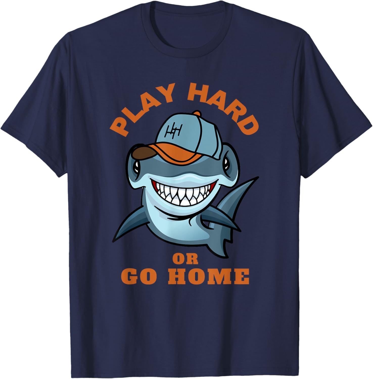 Play Hard or Go Home Funny Hammerhead Shark Baseball T-Shirt - T-Shirt | Navy