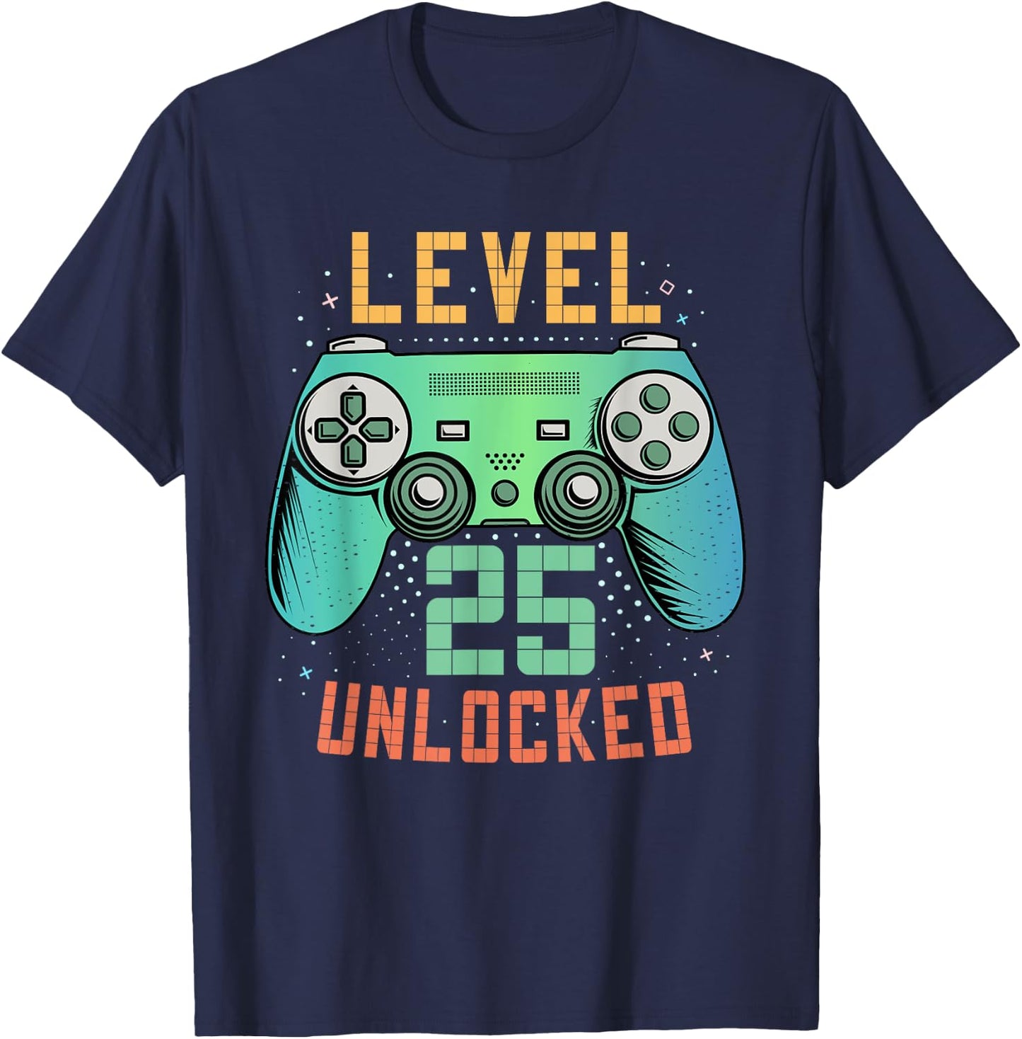 Level 25 Unlocked 25th Birthday Gamer Gifts 25 Year Old Male T-Shirt - T-Shirt | Navy