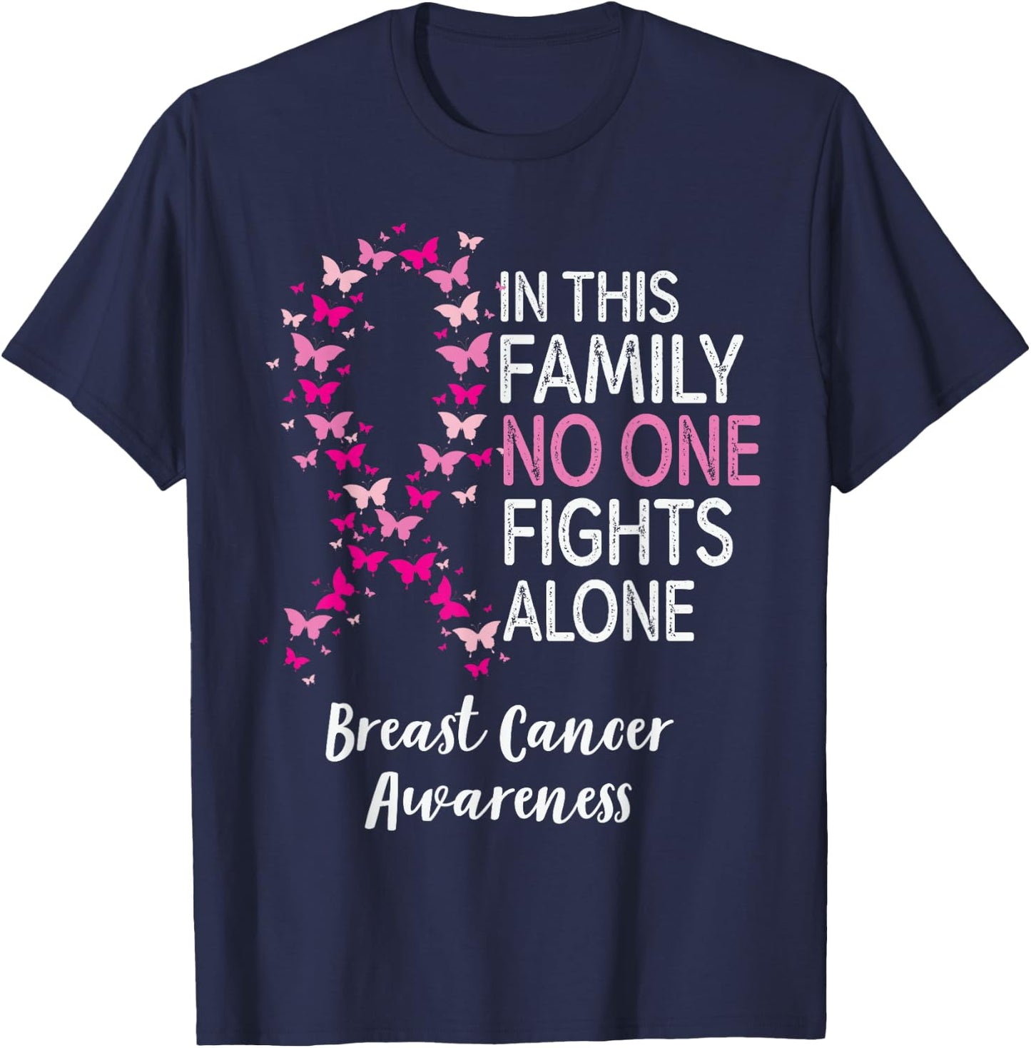 In This Family No One Fight Alone Breast Cancer Awareness T-Shirt - T-Shirt | Navy