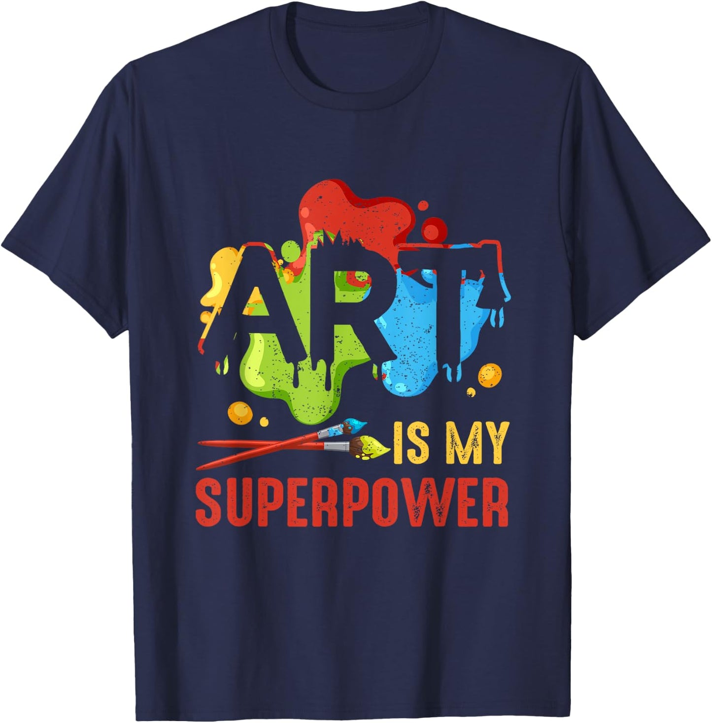Cool Art Is My Superpower Teacher Artist Painter Super Power T-Shirt - T-Shirt | Navy