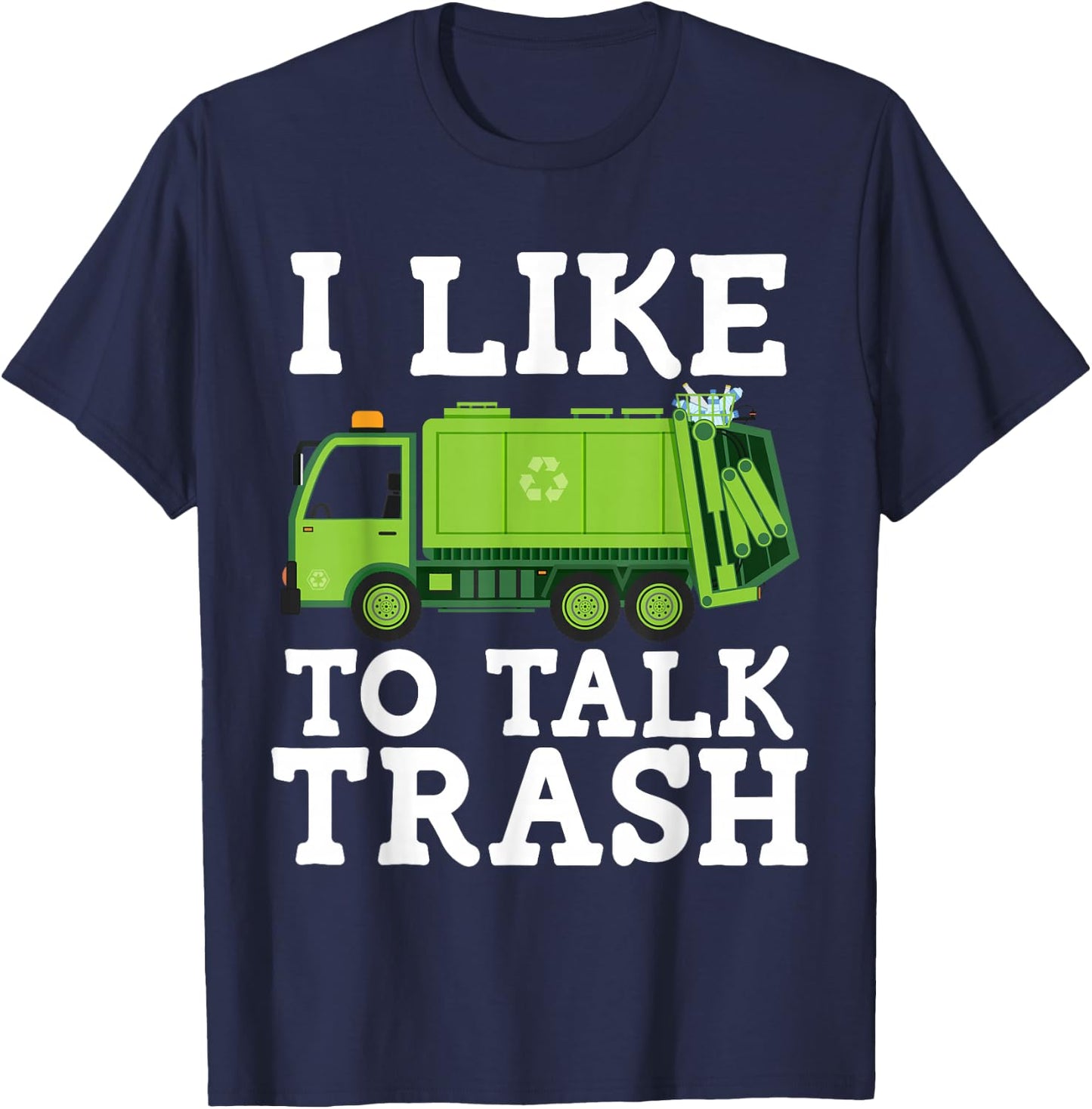 Recycling Garbage Truck Trash Collector Recycle Earth Day T-Shirt - T-Shirt | Navy