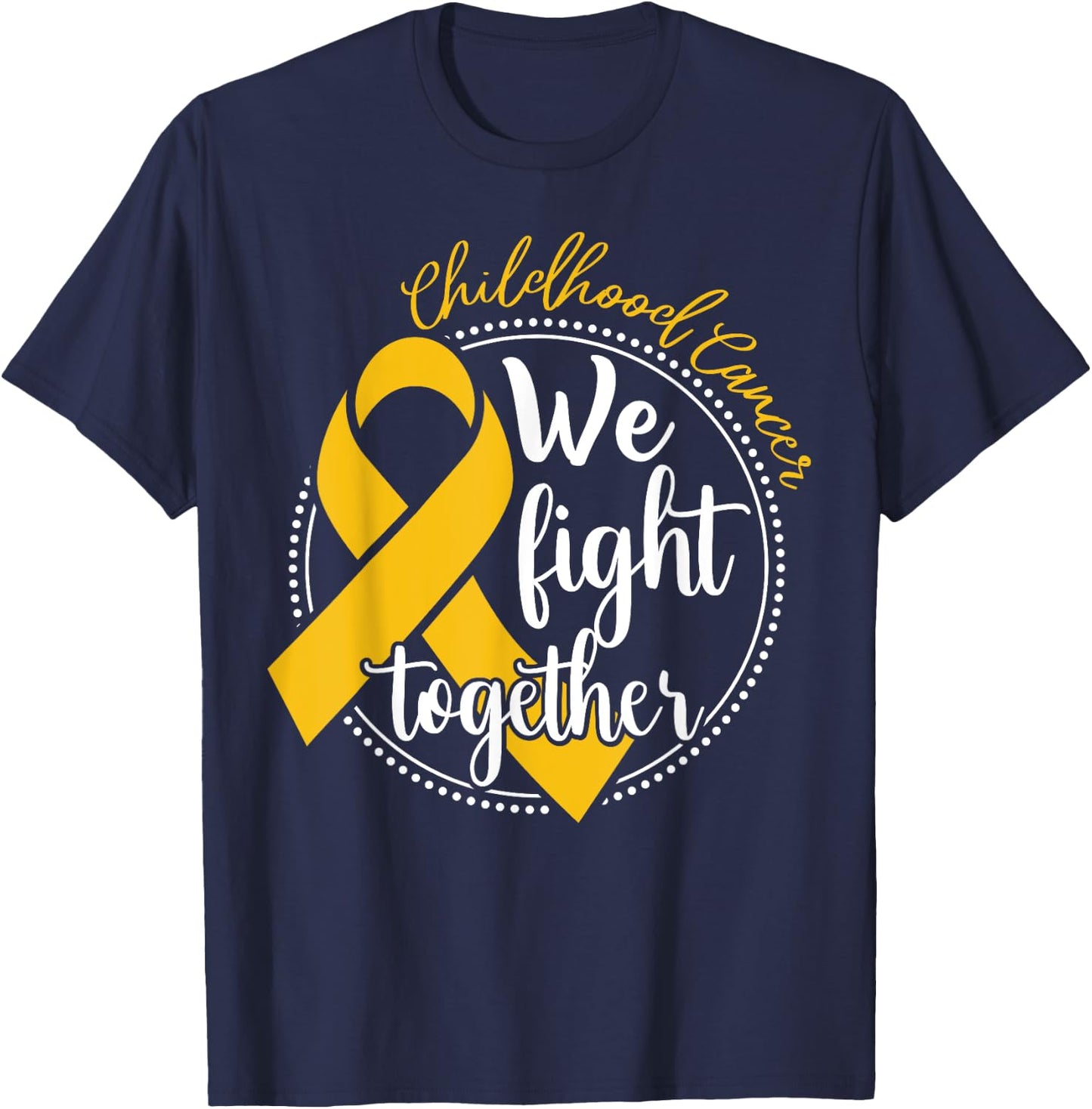 We Fight Together Childhood Cancer Awareness Family Matching T-Shirt - T-Shirt | Navy