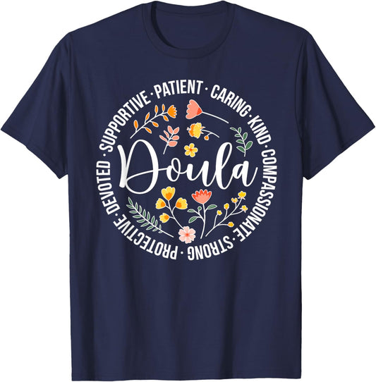 Doula Appreciation Birth Doula Postpartum Doula Doulas T-Shirt - T-Shirt | Navy