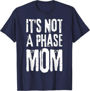 Its Not A Phase Mom Emo It was Never A Phase Its A Lifestyle T-Shirt - T-Shirt | Navy